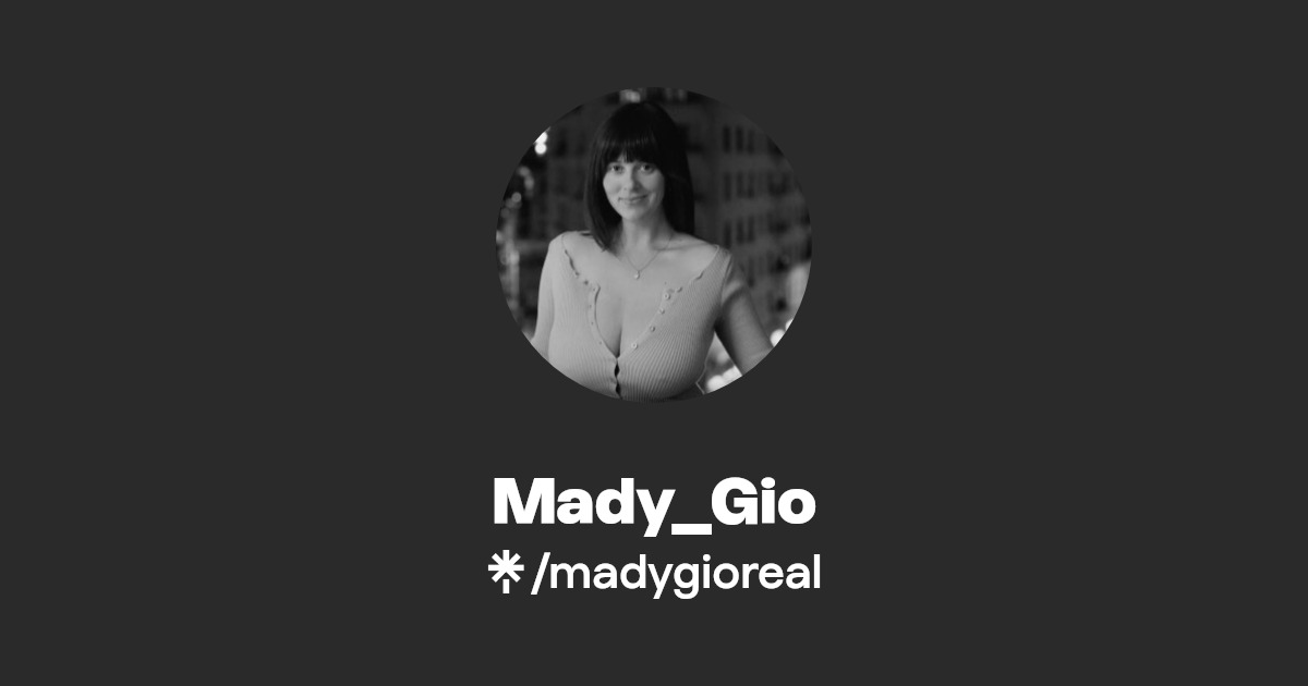 Mady_Gio - Find Mady_Gio Onlyfans - Linktree