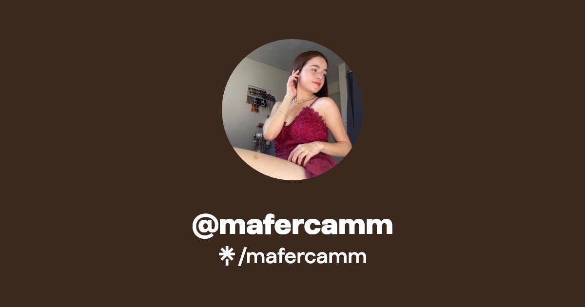 mafercamm | Twitter, Instagram, TikTok | Linktree