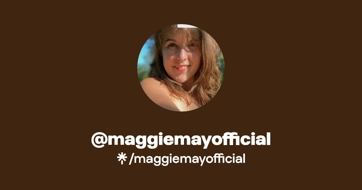 maggiemayofficial - Find @maggiemayofficial Onlyfans - Linktree