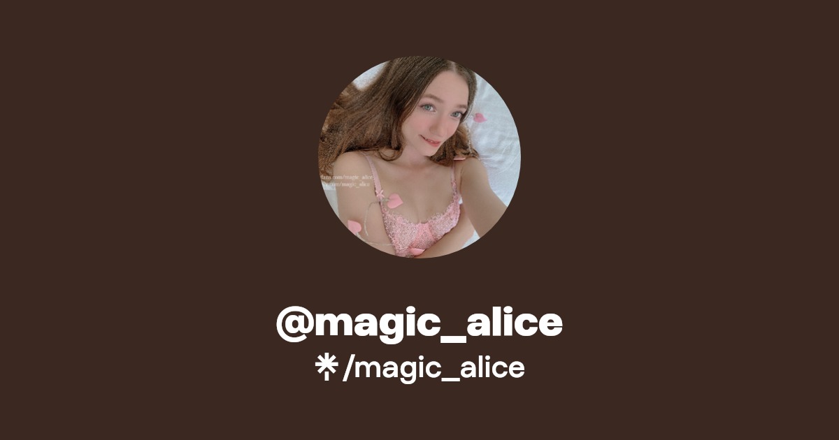 magic_alice - Find @magic_alice Onlyfans - Linktree