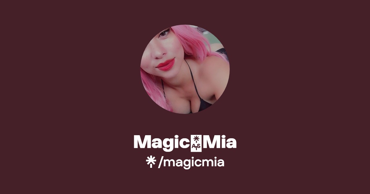 Magic Mia - Find Magic Mia Onlyfans - Linktree