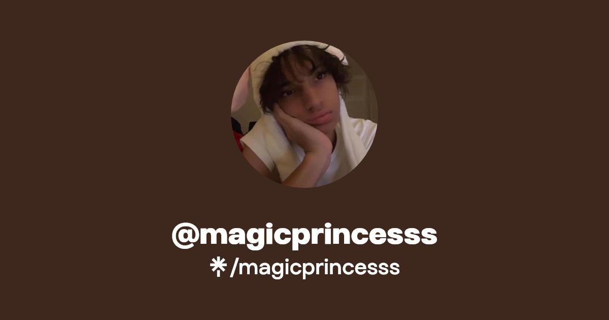 magicprincesss | Instagram, TikTok | Linktree