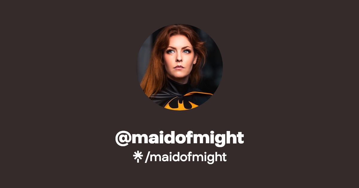 maidofmight - Find @maidofmight Onlyfans - Linktree