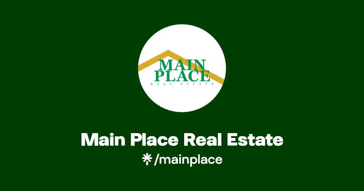 Main Place Real Estate Facebook Linktree