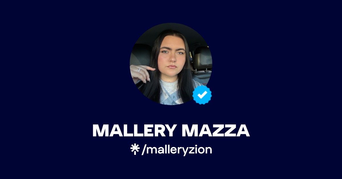 MALLERY MAZZA | Instagram, Facebook, TikTok | Linktree