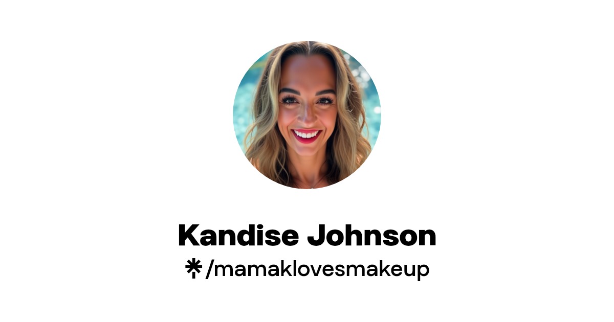 Kandise Johnson Instagram, Facebook, TikTok Linktree