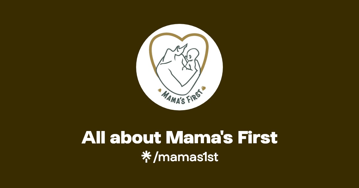 All about Mama's First Instagram, Facebook, TikTok Linktree