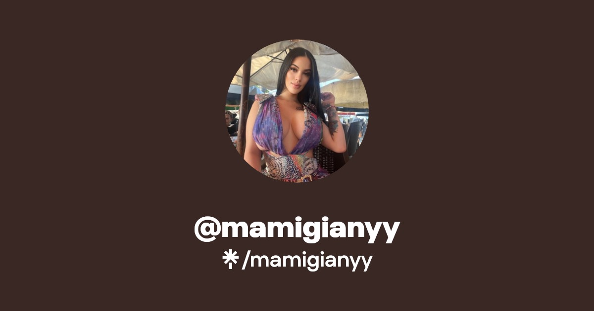 mamigianyy - Find @mamigianyy Onlyfans - Linktree