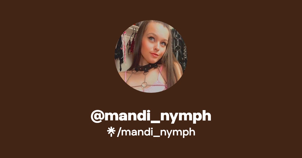 mandi_nymph - Find @mandi_nymph Onlyfans - Linktree