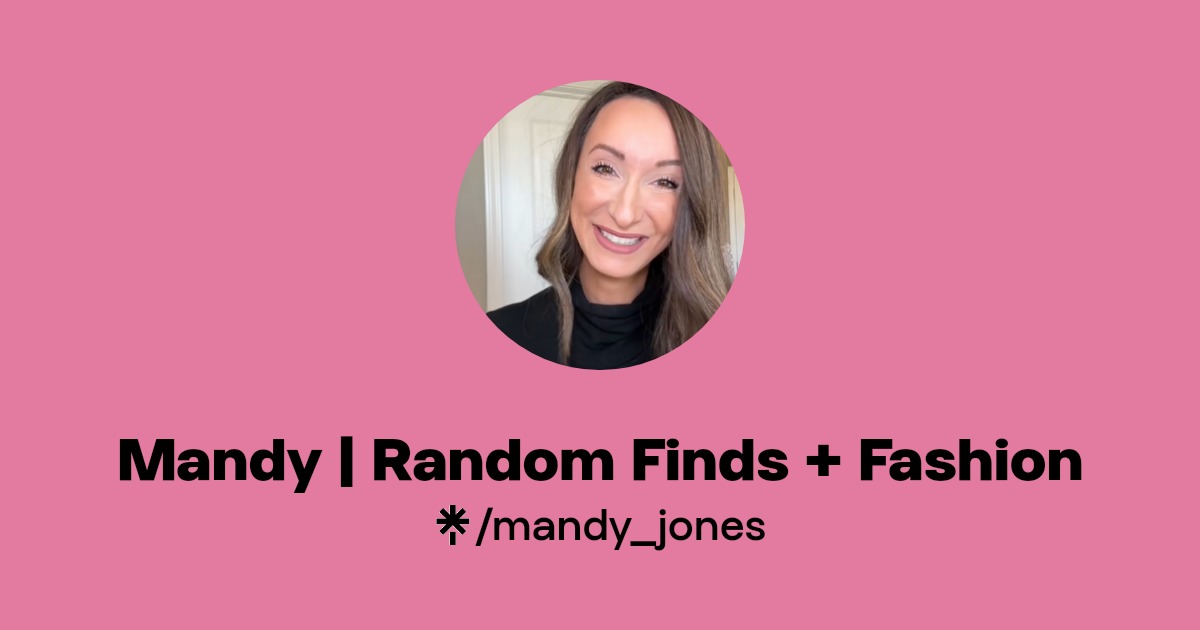 Mandy | Random Finds + Fashion | Instagram, TikTok | Linktree