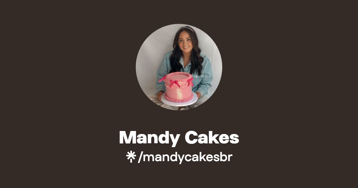 Mandy Cakes | Instagram | Linktree