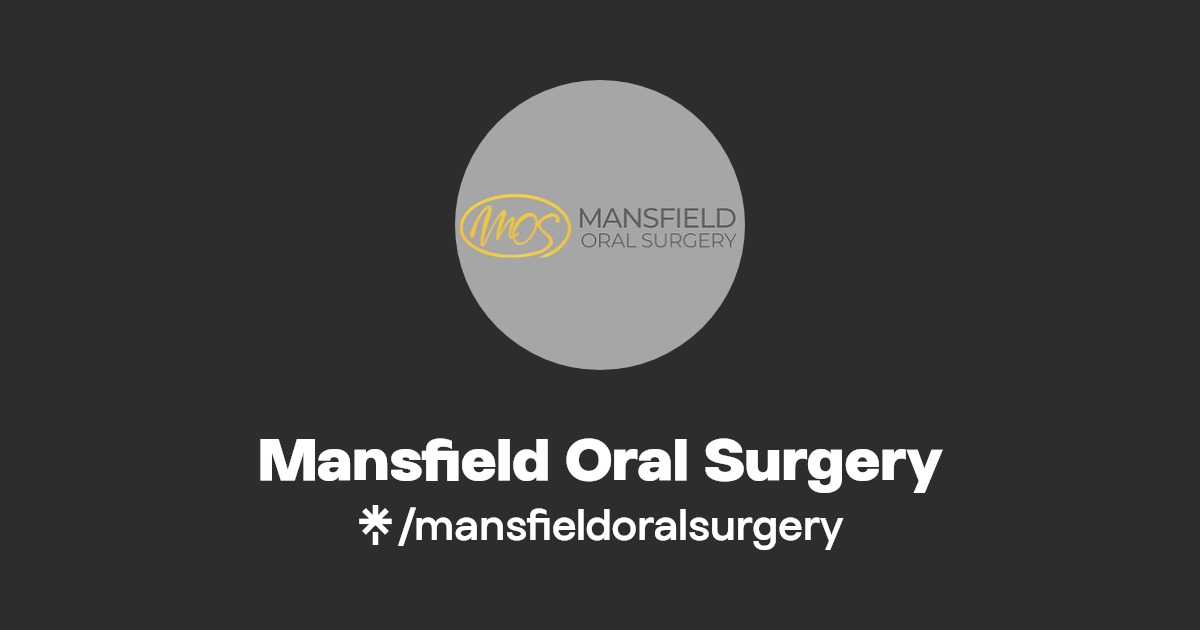 Mansfield Oral Surgery Instagram, Facebook Linktree