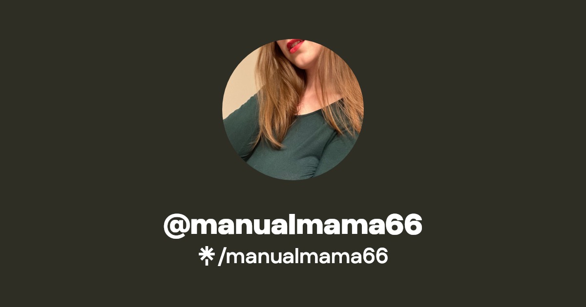 manualmama66 - Find @manualmama66 Onlyfans - Linktree