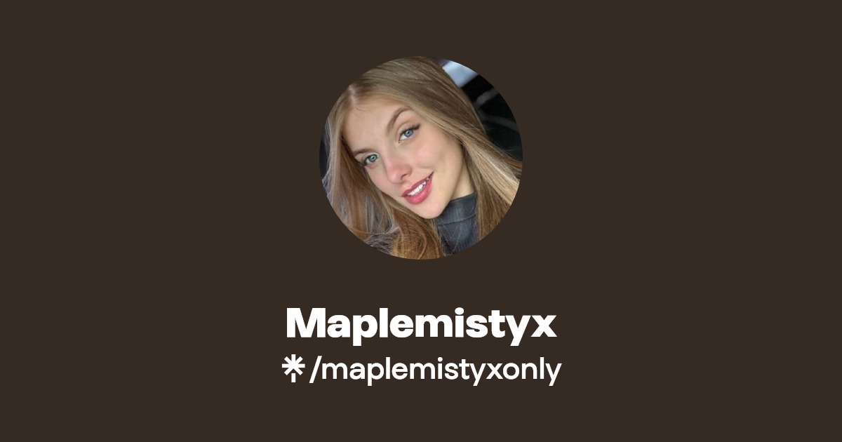 Maplemistyx | Linktree