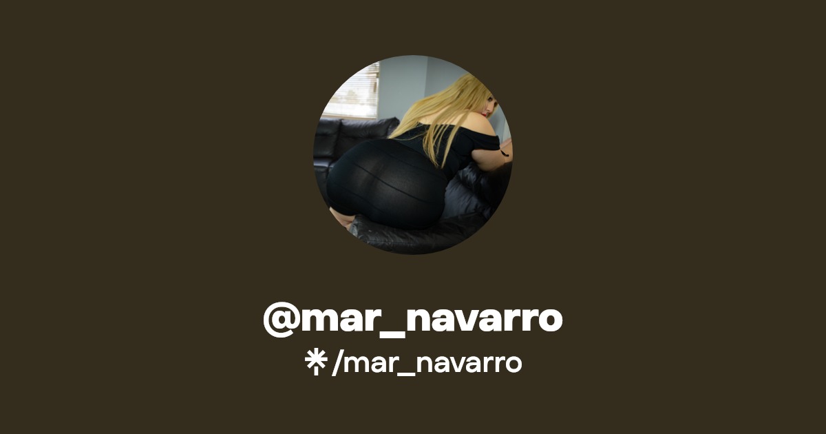 mar_navarro - Find @mar_navarro Onlyfans - Linktree