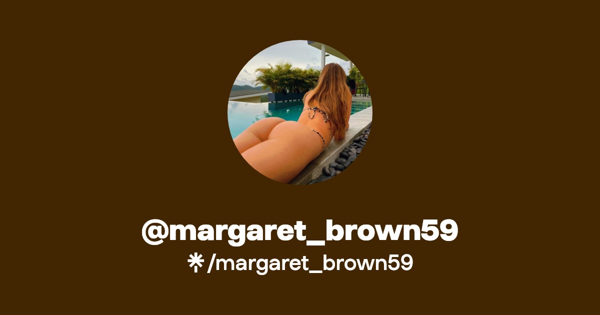 @margaret_brown59 | Linktree