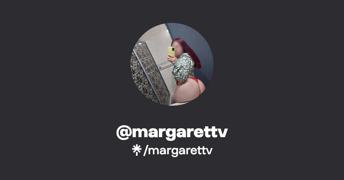 margarettv - Find @margarettv Onlyfans - Linktree