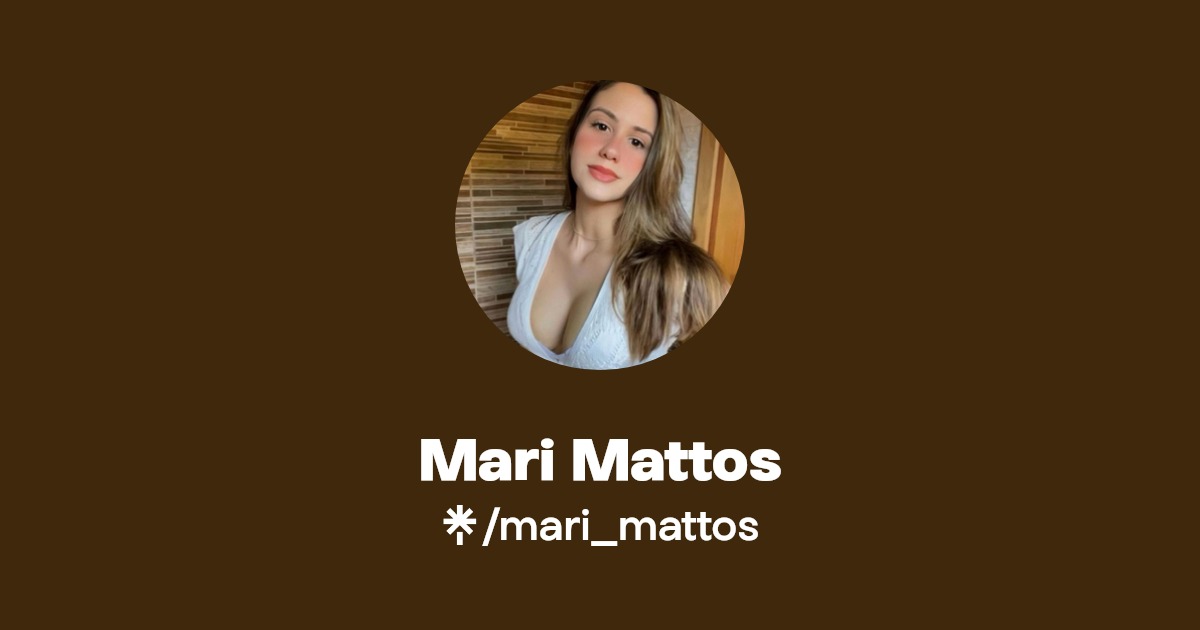 Mari Mattos | Instagram | Linktree