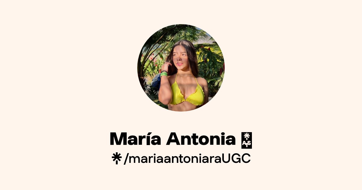 María Antonia 🌸 | Instagram, Facebook, TikTok | Linktree
