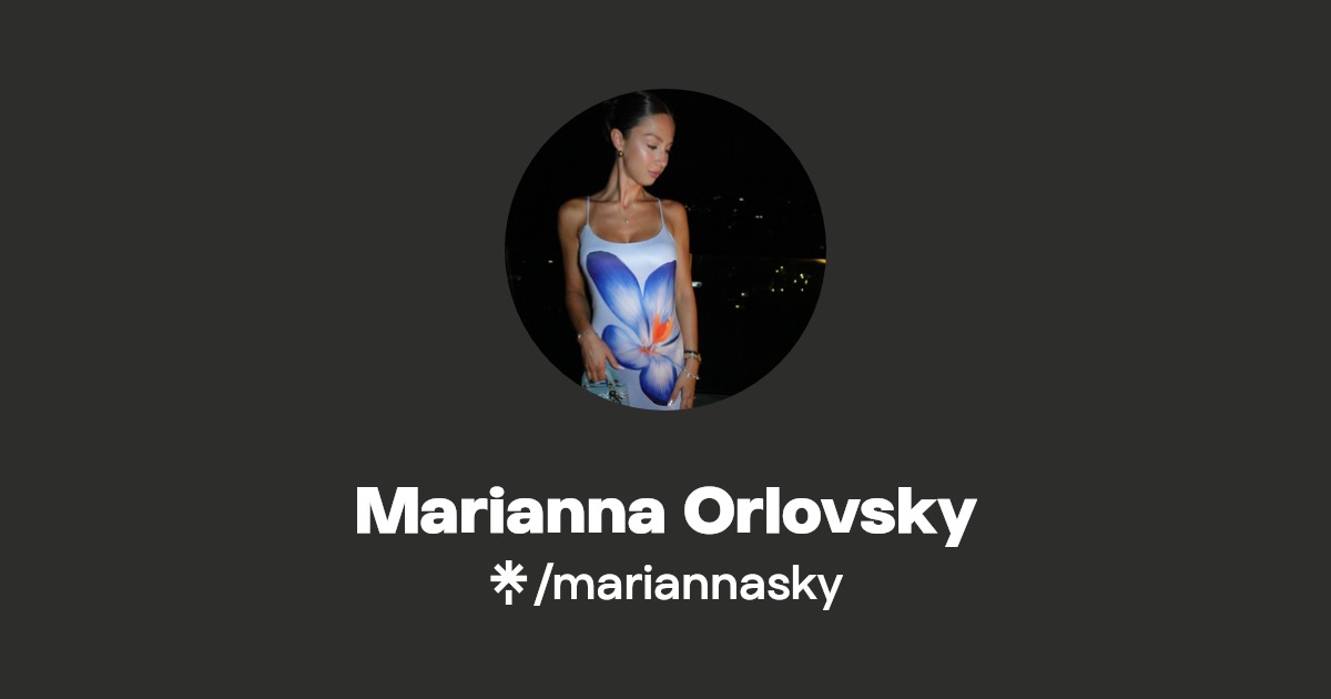 Marianna Orlovsky - Find Marianna Orlovsky Onlyfans - Linktree