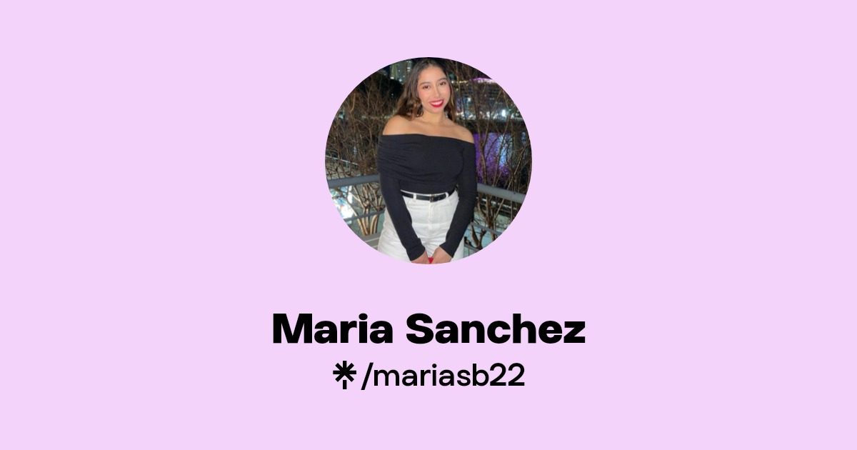 Maria Sanchez | Instagram, Facebook, TikTok | Linktree