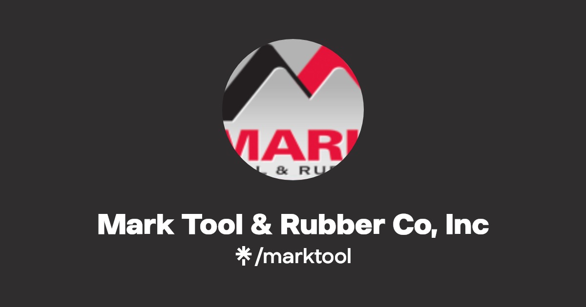 Mark Tool & Rubber Co, Inc Linktree
