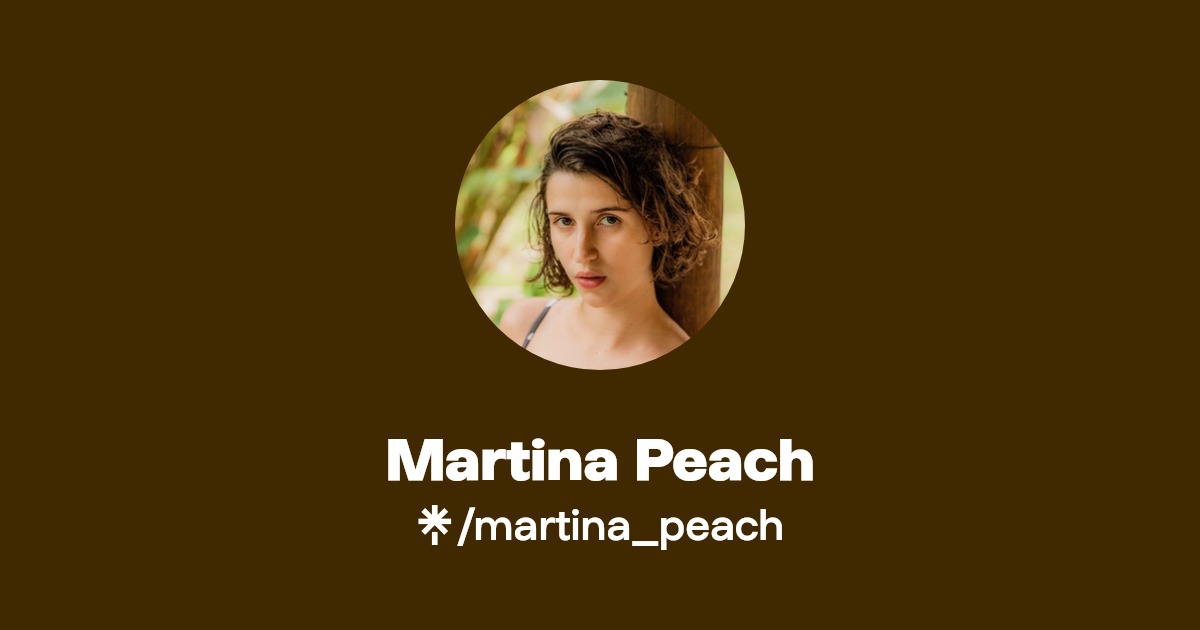 Martina Peach | Instagram, TikTok | Linktree