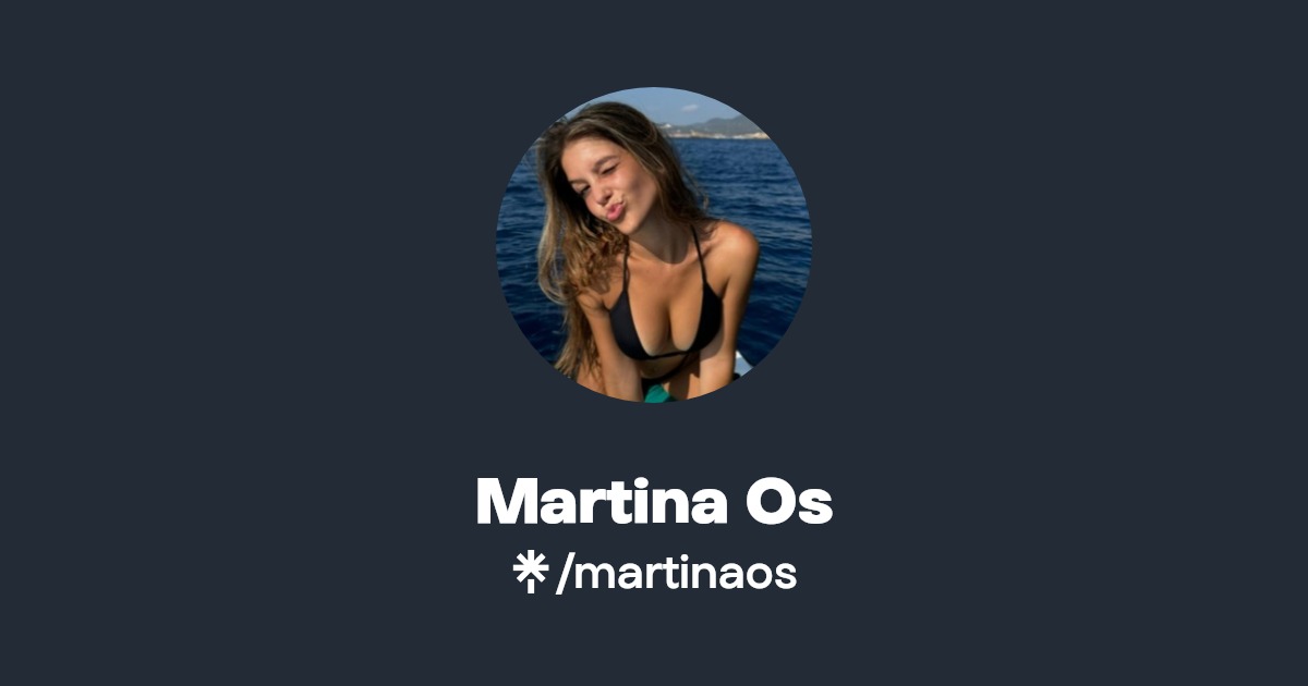 Martina Os | Instagram | Linktree