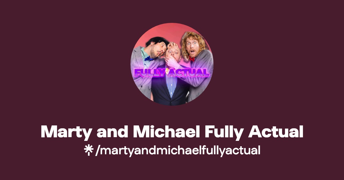 Marty and Michael Fully Actual Instagram, TikTok Linktree