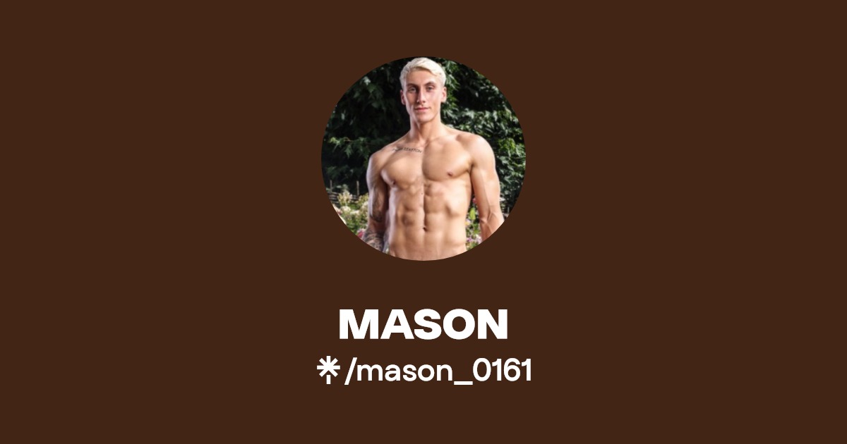 MASON - Find MASON Onlyfans - Linktree