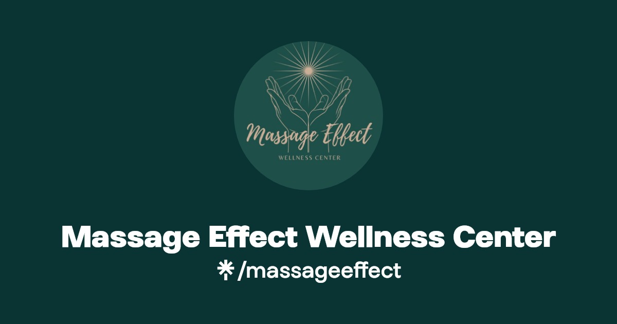 Massage Effect Wellness Center Linktree