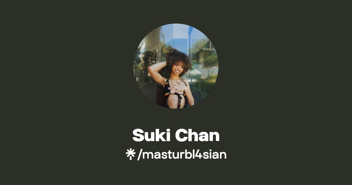 Suki Chan | Instagram, TikTok | Linktree