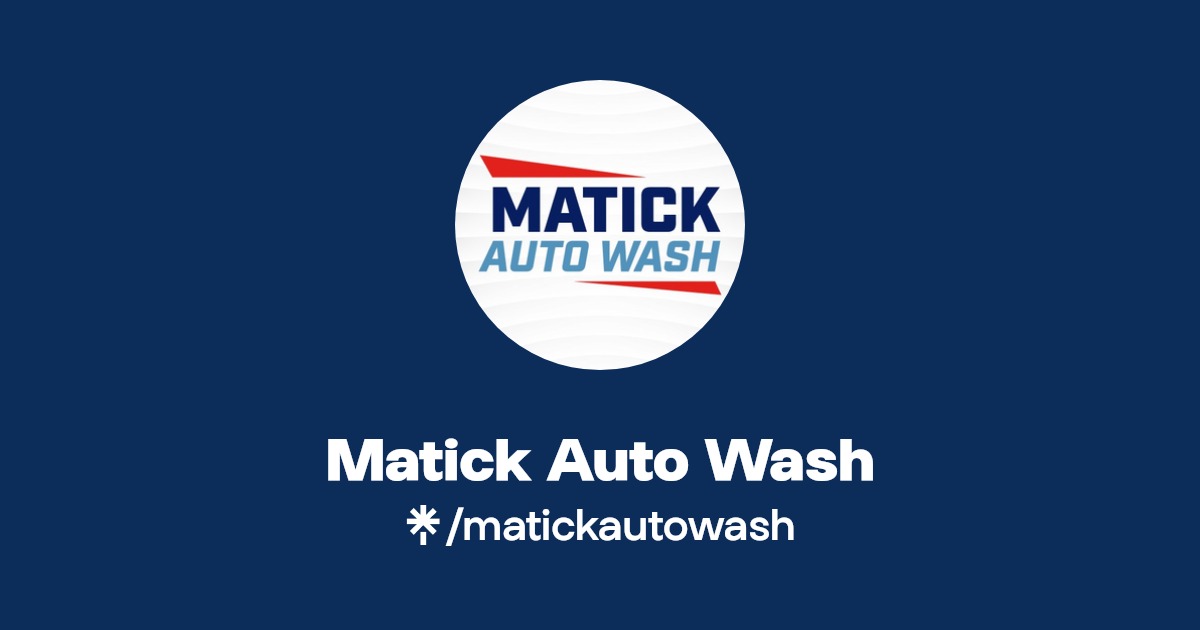 Matick Auto Wash Twitter, Instagram, Facebook Linktree