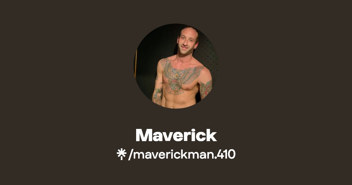 Maverick - Find Maverick Onlyfans - Linktree