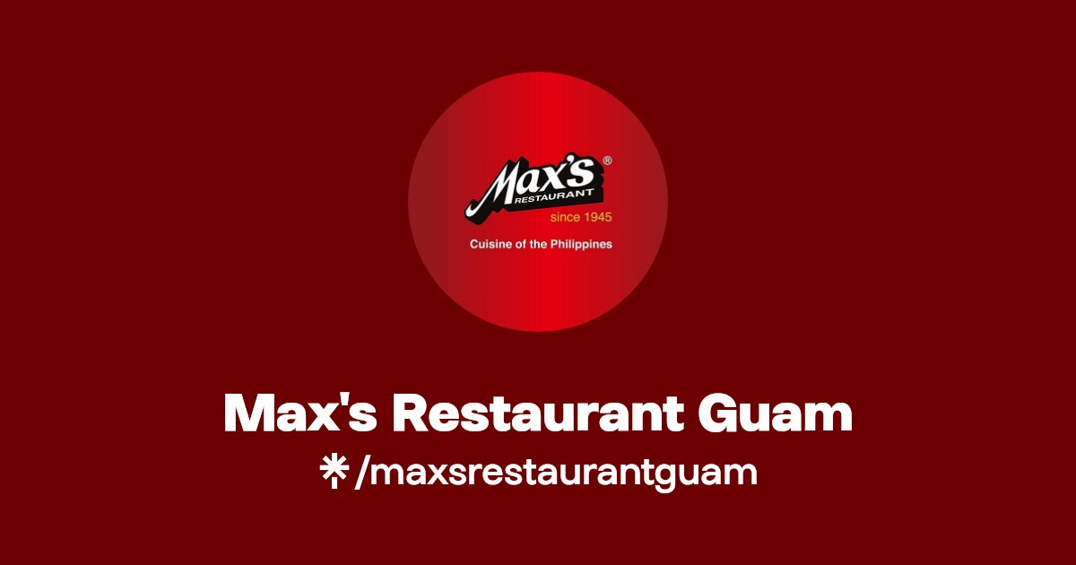 Max's Restaurant Guam Instagram, Facebook Linktree