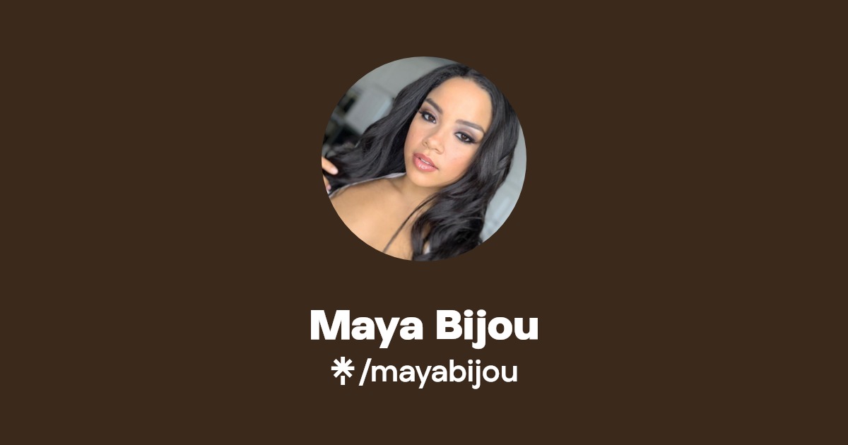 Maya Bijou - Find Maya Bijou Onlyfans - Linktree