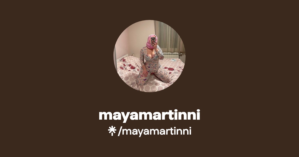 mayamartinni - Find mayamartinni Onlyfans - Linktree