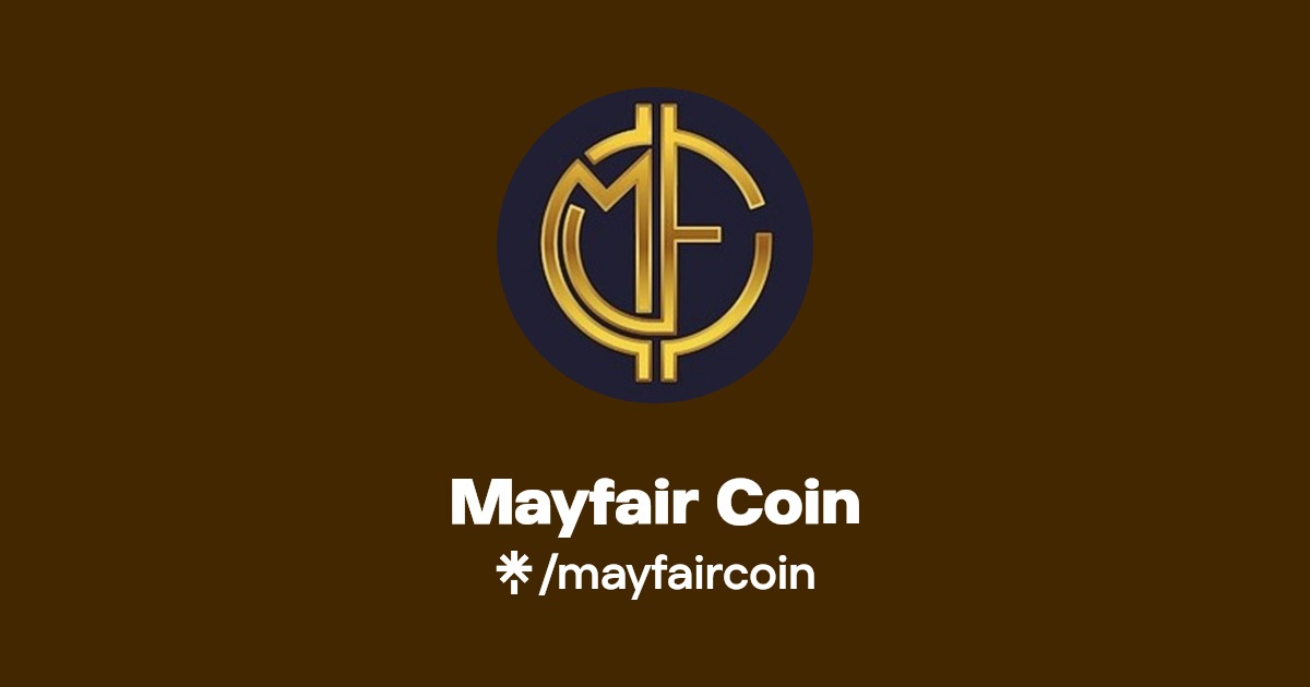 Mayfair Coin Twitter, Instagram, Facebook Linktree