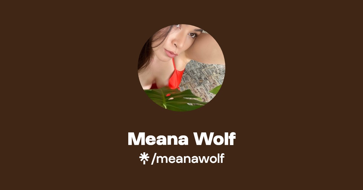 Meana Wolf - Find Meana Wolf Onlyfans - Linktree