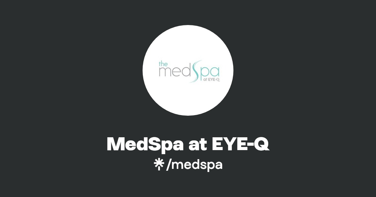 MedSpa at EYEQ Linktree