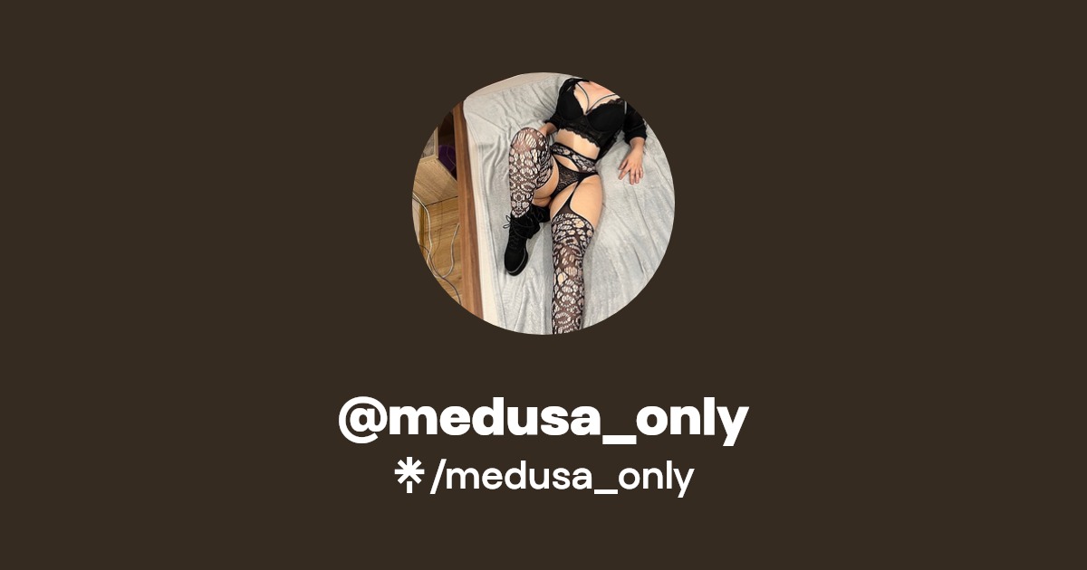 medusa_only - Find @medusa_only Onlyfans - Linktree