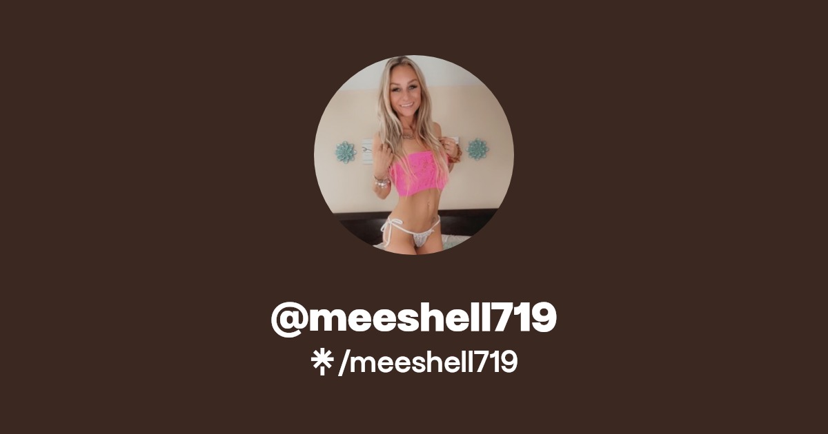 meeshell719 | Instagram | Linktree