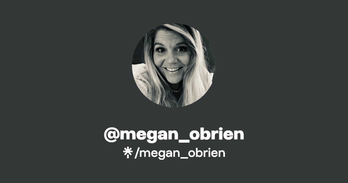 @megan_obrien | Linktree