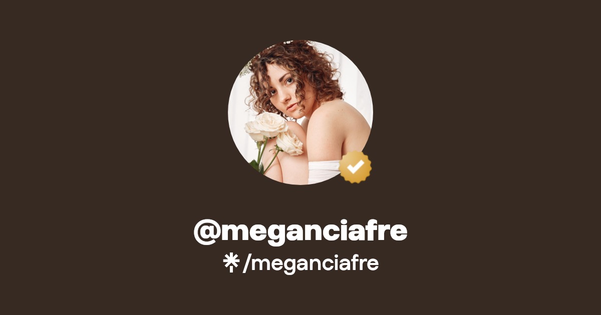 meganciafre | Instagram, TikTok | Linktree