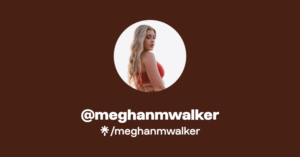 meghanmwalker | Twitter, TikTok | Linktree