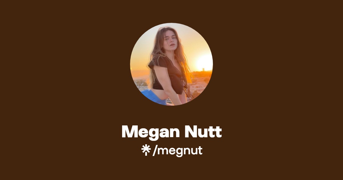 Megan Nutt - Find Megan Nutt Onlyfans - Linktree