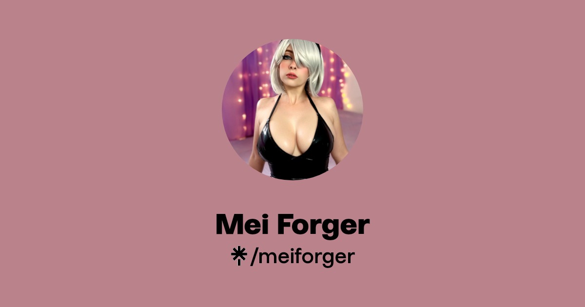 Mei Forger - Find Mei Forger Onlyfans - Linktree