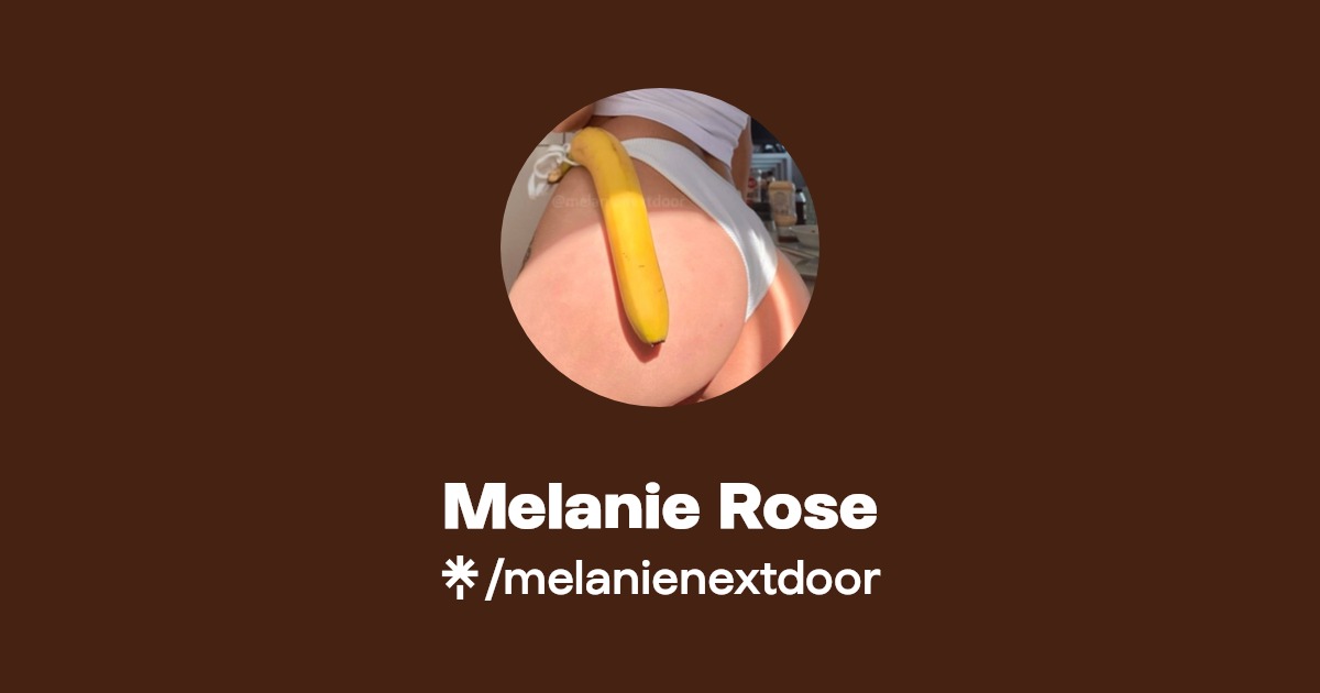 Melanie Rose - Find Melanie Rose Onlyfans - Linktree