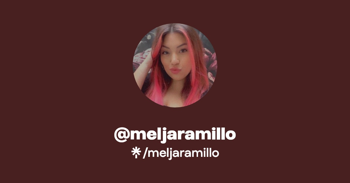 meljaramillo Instagram, TikTok Linktree