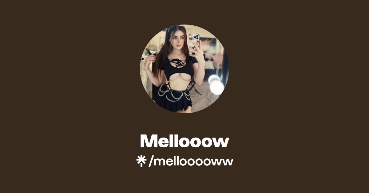 Mellooow - Find Mellooow Onlyfans - Linktree